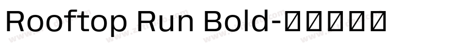 Rooftop Run Bold字体转换